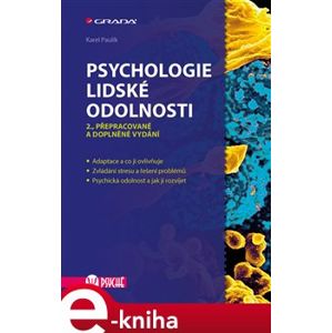 Psychologie lidské odolnosti. 2., přepracované a doplněné vydání - Karel Paulík e-kniha