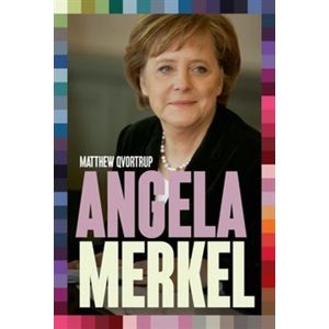 Angela Merkel - nejvlivnější evropský politik - Matthew Qvortrup