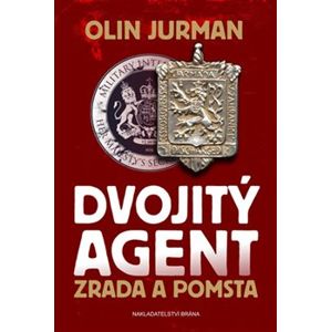 Dvojitý agent - Zrada a pomsta - Olin Jurman