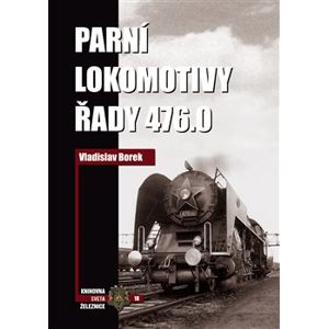Parní lokomotivy řady 476.0 - Vladislav Borek