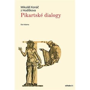 Pikartské dialogy - Mikuláš Konáč z Hodíškova