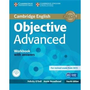 Objective Advanced (4th Edition) Workbook with Answers & Audio CD - Felicity O´Dell, Annie Brodehead