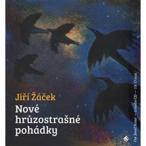 Nové hrůzostrašné pohádky, CD - Jiří Žáček