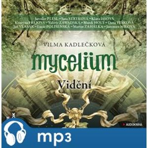 Mycelium IV: Vidění, mp3 - Vilma Kadlečková