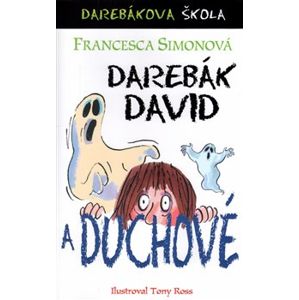 Darebák David a duchové - Francesca Simonová