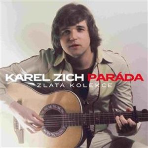 Paráda / Zlatá kolekce - Karel Zich