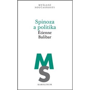 Spinoza a politika - Étienne Balibar
