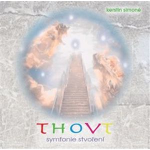 Thovt symfonie stvoření, CD - Kerstin Simoné