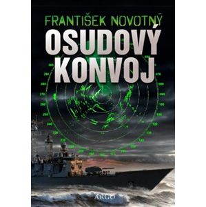 Osudový konvoj - František Novotný
