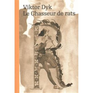 Le Chasseur de rats - Viktor Dyk