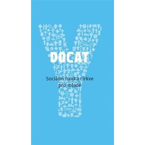Docat - Sociální nauka církve pro mladé - kol.