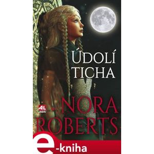 Údolí ticha - Nora Robertsová e-kniha