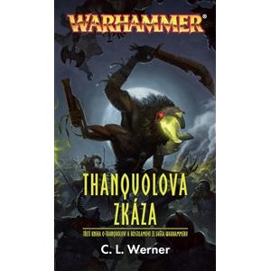 Thanquolova zkáza. Warhammer - C. L. Werner