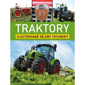 Traktory: Ilustrované dějiny techniky - kol.