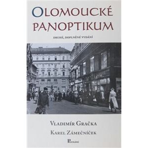 Olomoucké panoptikum - Vladimír Gračka, Karel Zámečníček