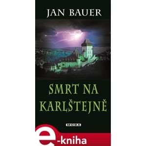 Smrt na Karlštejně - Jan Bauer e-kniha