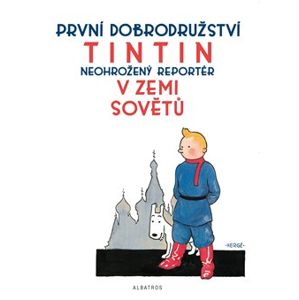 Tintin 1 - Tintin v zemi Sovětů - Hergé
