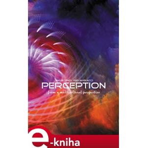 Perception from a multicultural perspective - Jakub Tenčl e-kniha