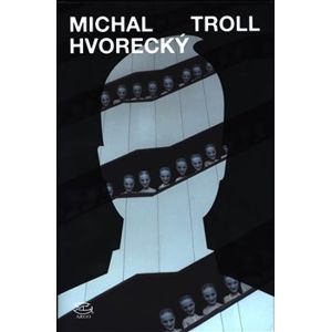 Troll - Michal Hvorecký