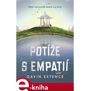 Potíže s empatií - Gavin Extence e-kniha