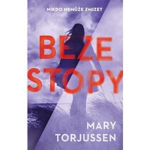 Beze stopy - Mary Torjussen