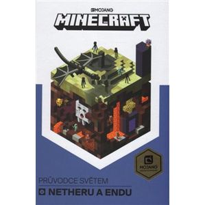 Minecraft Průvodce světem Netheru a Endu - kolektiv