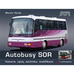 Autobusy SOR. historie, vývoj, technika, modifikace - Martin Harák