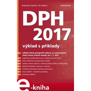 DPH 2017. výklad s příklady - Oto Paikert, Svatopluk Galočík e-kniha