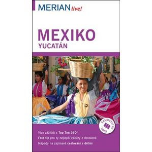 Mexiko - Merian Live!. Yucatán - Brigit Müller-Wöbcke