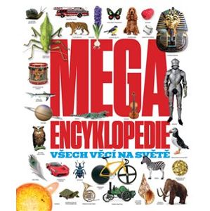 Megaencyklopedie. Všech věcí na světě