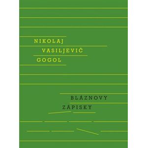 Bláznovy zápisky - Nikolaj Vasiljevič Gogol