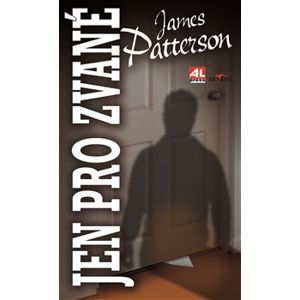 Jen pro zvané - James Patterson