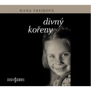 Divný kořeny, CD - Hana Frejková