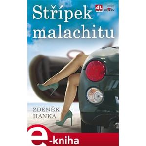 Střípek malachitu - Zdeněk Hanka e-kniha