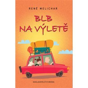 Blb na výletě - René Melichar