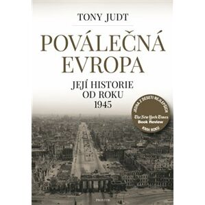 Poválečná Evropa. Její historie od roku 1945 - Tony Judt