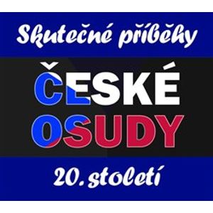 České osudy 20.století