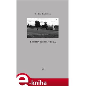 Laciná romantika - Radka Rubilina e-kniha