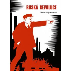 Ruská revoluce - Sheila Fitzpatricková