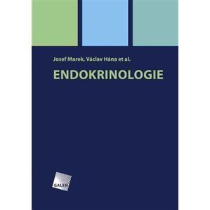Endokrinologie - Josef Marek, Václav Hána