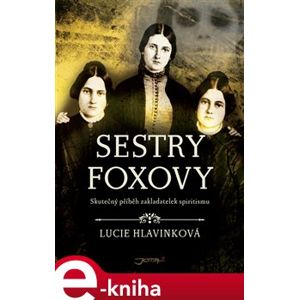 Sestry Foxovy - Lucie Hlavinková e-kniha