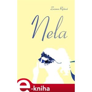 Nela - Zuzana Ryšavá e-kniha