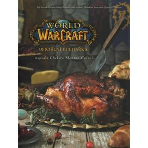 World of WarCraft - Oficiální kuchařka - Chelsea Monroe Cassel