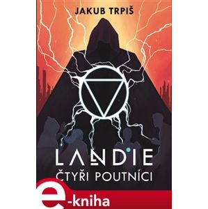 Landie - Čtyři poutníci - Jakub Trpiš e-kniha