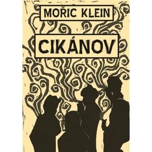 Cikánov - Mořič Klein