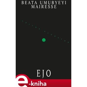 Ejo - Beata Umubyeyi Mairesse e-kniha