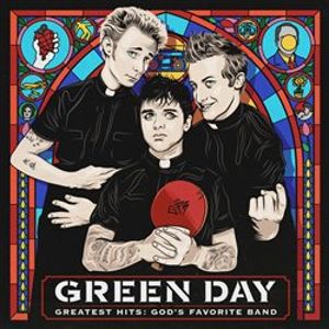 Greatest Hits: God&apos;s Favorite Band - Green Day