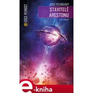 Stavitelé Arestonu - Josef Pecinovský e-kniha