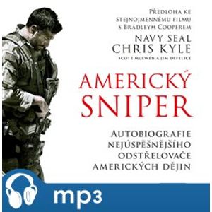 Americký sniper, mp3 - Chris Kyle, Scott McEwen, Jim DeFelice