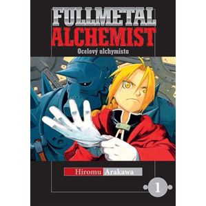 Fullmetal Alchemist - Ocelový alchymista 1 - Hiromu Arakawa